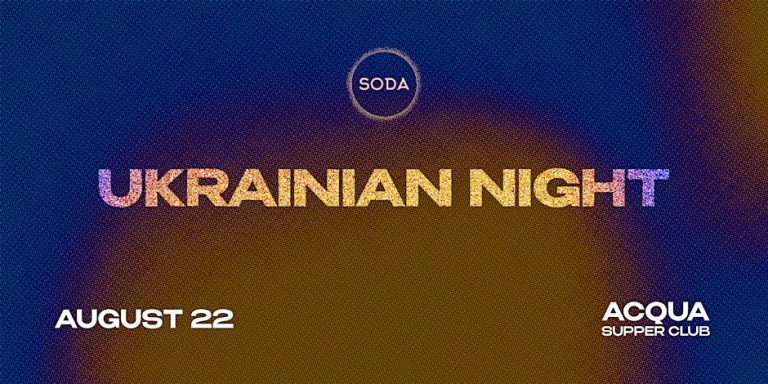SODA • UKRAINIAN NIGHT