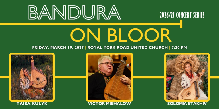 Bandura on Bloor №8: Таїса Кулик, Віктор Мішалов, Соломія Стахів | TORONTO